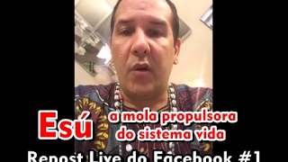 Esu a mola propulsora do sistema vida  Repost Live do Facebook 1 [upl. by Kraska216]