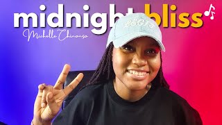 MIDNIGHT BLISS with MICHELLE CHINONSO [upl. by Spike]