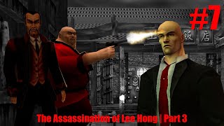 Hitman Codename 47  Episode 7  The Assassination of Lee Hong  Part 3 [upl. by Dnar559]