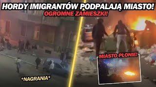 IMIGRANCI PODPALAJĄ MIASTO OGROMNE ZAMIESZKI NAGRANIA [upl. by Anih280]