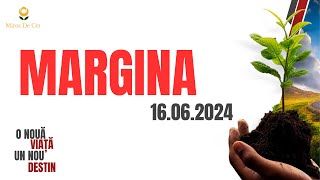 O nouă viață un nou destin 2024  Margina  16 Iunie [upl. by Trilley]