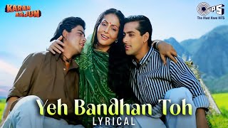 Yeh Bandhan To Pyar Ka Bandhan Hai  Karan Arjun Songs  Mothers Day Special  Mamta Ke Mandir Hai [upl. by Knowland]