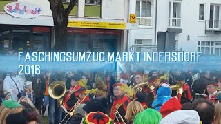 Faschingsumzug Markt Indersdorf 2016 [upl. by Knut342]