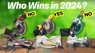 Best Miter Saws 2024 don’t buy one before watching this [upl. by Tabatha]