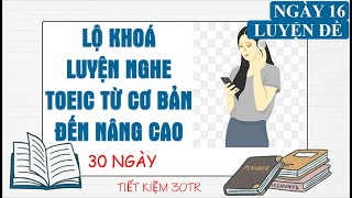 Ngày 16 LÀM ĐỀ THỰC CHIẾN PART 12LISTENING ETS 2024TEST 2 [upl. by Etnuad]