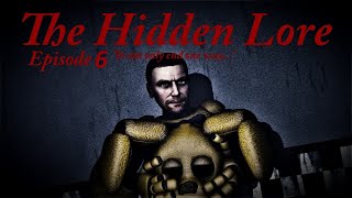 SFM FNaF Five Nights at Freddys The Hidden Lore Episode 6 [upl. by Casar]