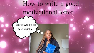 How to write a MOTIVATIONAL LETTER 📮 For scholarships  entrylevel jobs  Simphiwe Ndlazi [upl. by Maible]