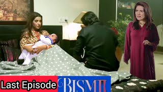 Bismil Drama Last Episode🎬  Masooma or Tauqeer ka Bacha  Hareem FarooqNuman EjazSavera Nadeem [upl. by Eli948]