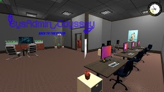 SysAdmin Odyssey Back to the office  Demo [upl. by Arakahs]