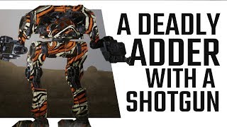 A Deadly Adder with a Shotgun  Mechwarrior Online The Daily Dose 316 [upl. by Nelad]