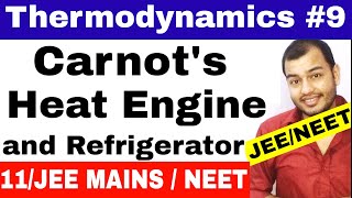 Thermodynamics 09  Carnots Heat Engine  Working  Graph and Refrigerator JEE MAINS NEET [upl. by Lisette]