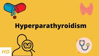 Hyperparathyroidism Causes Signs and Symptoms Diagnosis and Treatment [upl. by Adnicul]