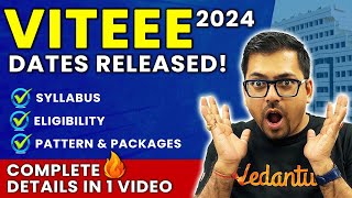 VITEEE 2024 Dates Released  Syllabus Eligibility Pattern amp Packages  Complete Details [upl. by Morrison]