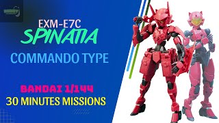 Review BANDAI 1144 30 Minutes Missions EXME7C SPINATIA COMMANDO TYPE My firsttime experience [upl. by Adihsaar251]