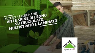 Viti e spinatura legno truciolato e multistrato  Leroy Merlin [upl. by Hcirdla]