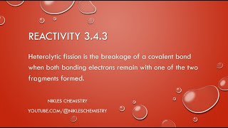 IB Chemistry SLHL  Reactivity 343  Heterolytic Fission [upl. by Chae436]