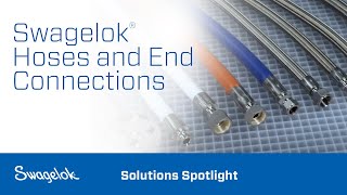 Swagelok® Hoses and End Connections [upl. by Japha]