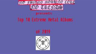 Top 10 Extreme Metal Albums of 2019 [upl. by Ahsotal886]