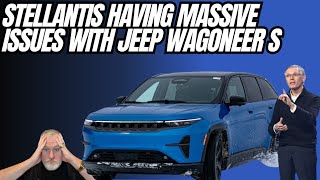 Stellantis Having Massive Issues With The Jeep Wagoneer S [upl. by Bergmann480]