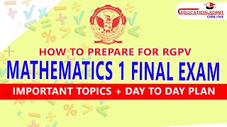 How to Prepare for RGPV Mathematics 1 Final Exam  Important Topics amp Day to Day Plan [upl. by Keiko]