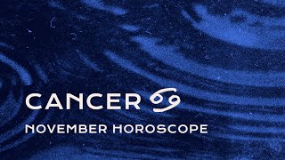 🦀 Cancer November Horoscope [upl. by Julio20]