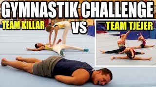 GYMNASTIK CHALLENGE TEAM TJEJER VS TEAM KILLAR [upl. by Yllehs712]