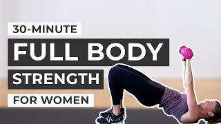 30Minute Workout Full Body Strength Training For Women Dumbbells [upl. by Grover]