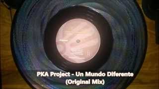 PKA Project  Un Mundo Diferente Original Mix 1999 CLASSIC [upl. by Hizar]