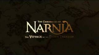 FANMADETRAILERThe Chronicles Of Narnia 3 The Voyage of the Dawn Treader [upl. by Aelhsa]