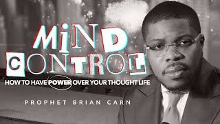 PART 11 “MIND CONTROL”  Prophet Brian Carn  November 19 2023 [upl. by Nairret857]