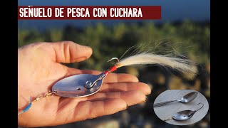 Señuelo de pesca casero con cuchara  fishing bait [upl. by Vaden]