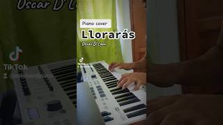 ¿Has escuchado este clásico 🎺 Llorarás de Oscar D León en Piano [upl. by Hulbert]