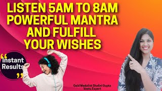 Super Powerful Mantra For Love Money Happiness LISTEN TO IT 5  8 AM DAILYManifest your desires [upl. by Imefulo]