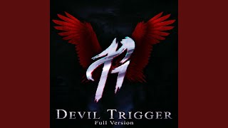 Devil Trigger Full Version [upl. by Ennasirk]