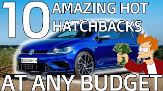 10 AMAZING Hot Hatchbacks At ANY Budget [upl. by Eilsehc960]