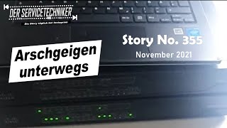 DER SERVICTECHNIKER Story No 356  Arschgeigen unterwegs [upl. by Dnomed810]