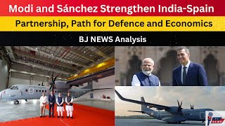 Modi and Sánchez Strengthen IndiaSpain Partnership Chart Path for Defence and Economic Cooperation [upl. by Telrats]