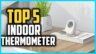 Top 5 Best Indoor Thermometer in 2024 [upl. by Ainedrag]