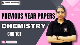 Previous Year Paper  Solution of CHD TGT  Chemistry  Teaching Exam  2024  Bansal Academy [upl. by Wester571]