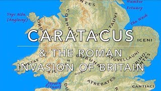 Caratacus amp The Roman Invasion of Britain [upl. by Vachil]