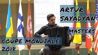 ARTUR SAYADYAN  COUPE MONDIALE 2018  MASTERS [upl. by Enetsirhc]