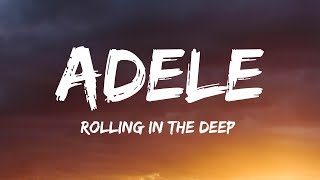 Adele  Rolling In The Deep Lyrics [upl. by Egedan]