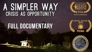 A Simpler Way Crisis as Opportunity 2016  Free Full Documentary [upl. by Carole505]