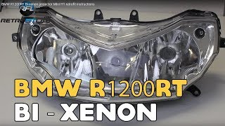 BMW R1200RT Bixenon projector Mini H1 retrofit instructions [upl. by Audre]