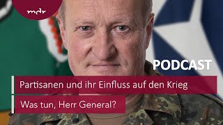 96 Partisanen und ihr Einfluss auf den Krieg  Podcast Was tun Herr General  MDR [upl. by Newg]