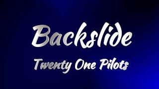 Twenty One Pilots  Backslide KARAOKE VERSION [upl. by Kate]