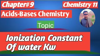 lec5 Ionization constant of water  Ionic Product of Water  Chemistry 11 new book 2024 [upl. by Ative]