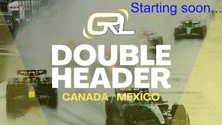 GRL Div 6 Round 3 Canada amp Mexico GP Double Header [upl. by Adnov]