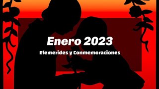 Enero 2023  Efemérides y Conmemoraciones [upl. by Aarika]