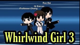 Whirlwind Girl Tornado Girl  Season 3  Part 8 Fanmade  Animated [upl. by Iah919]